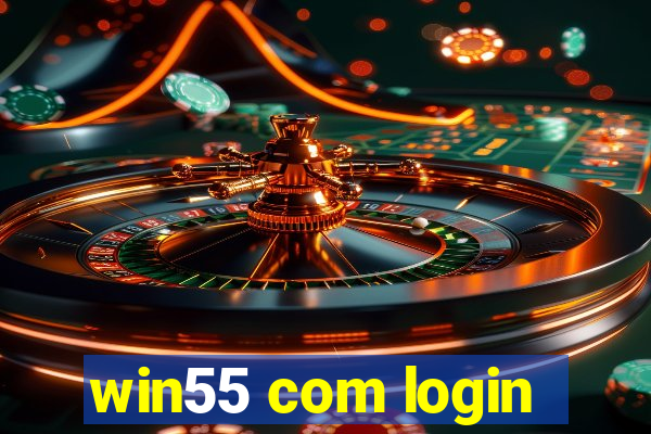 win55 com login